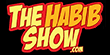 TheHabibShow