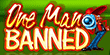 OneManBanned.tv