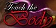 Touch The Body