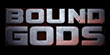 Bound Gods