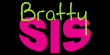 BrattySis