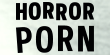 HorrorPorn