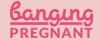 Visit BangingPregnant.com