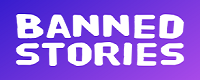 Visit Banned Stories